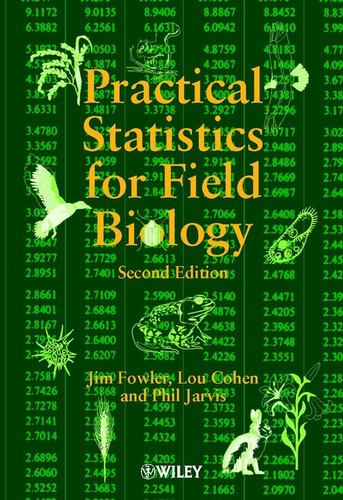 Practical Statistics for Field Biology book cover by Jim Fowler, Lou Cohen, Philip Jarvis