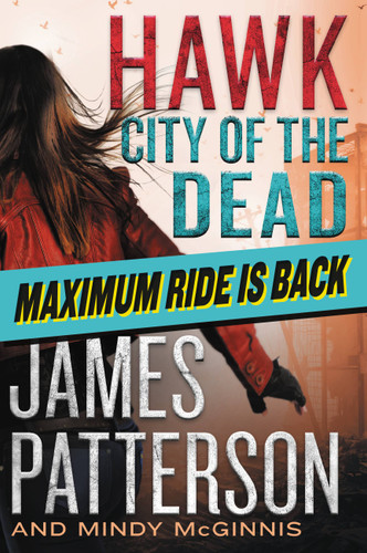 Hawk: City of the Dead (Maximum Ride: Hawk #2) book cover by James Patterson, Mindy McGinnis