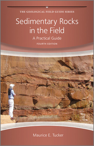Sedimentary Rocks in the Field: A Practical Guide (Geological Field Guide) book cover by Maurice E. Tucker