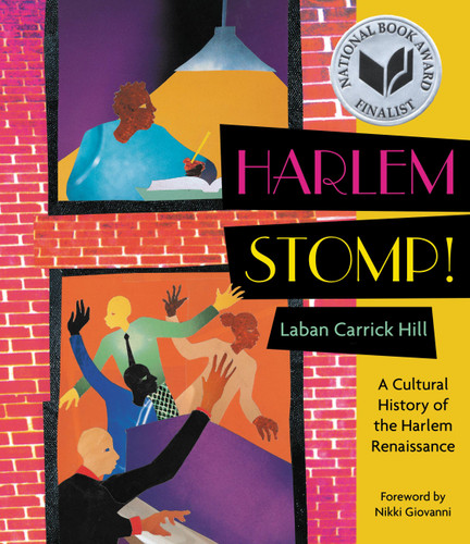 Harlem Stomp!: A Cultural History of the Harlem Renaissance (National Book Award Finalist) book cover by Laban Carrick Hill