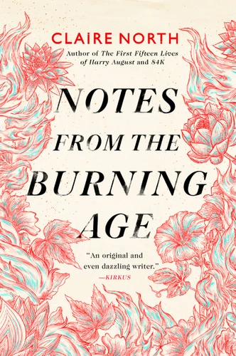 Notes from the Burning Age book cover by Claire North