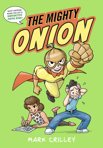 The Mighty Onion (The Mighty Onion #1) book cover by Mark Crilley