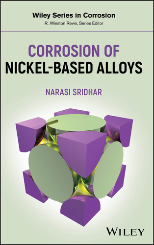 Corrosion of Nickel-Based Alloys (Wiley Series in Corrosion) book cover by Narasi Sridhar