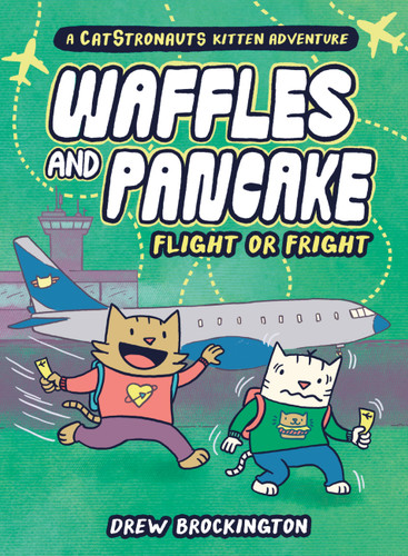 Waffles and Pancake: Flight or Fright (A Graphic Novel) (Waffles and Pancake #2) book cover by Drew Brockington