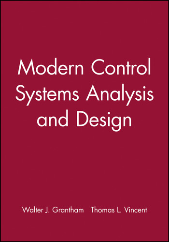 Modern Control Systems Analysis and Design book cover by Walter J. Grantham, Thomas L. Vincent