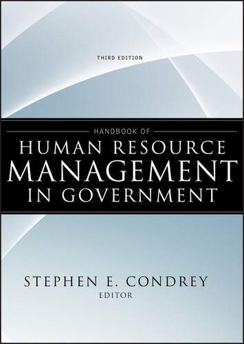 Handbook of Human Resource Management in Government (Essential Texts for Nonprofit and Public Leadership and Management) book cover by 