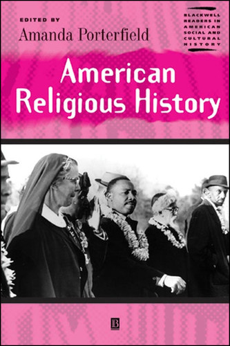 American Religious History (Wiley Blackwell Readers in American Social and Cultural History) book cover by 