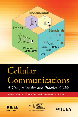 Cellular Communications: A Comprehensive and Practical Guide (IEEE Series on Digital & Mobile Communication) book cover by Nishith D. Tripathi, Jeffrey H. Reed