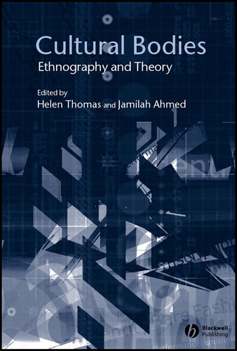 Cultural Bodies: Ethnography and Theory book cover by 