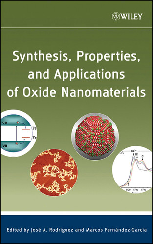 Synthesis, Properties, and Applications of Oxide Nanomaterials book cover by 