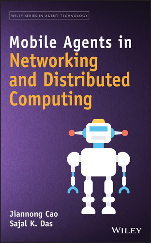 Mobile Agents in Networking and Distributed Computing (Wiley Series in Agent Technology) book cover by Jiannong Cao, Sajal Kumar Das
