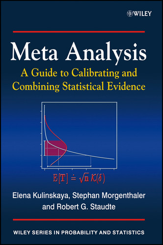 Meta Analysis: A Guide to Calibrating and Combining Statistical Evidence (Wiley Series in Probability and Statistics) book cover by Elena Kulinskaya, Stephan Morgenthaler, Robert G. Staudte