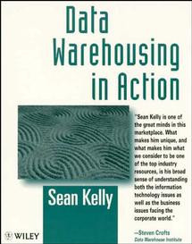 Data Warehousing in Action book cover by Sean Kelly