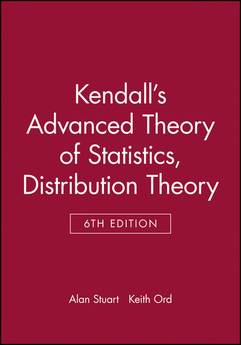 Kendall's Advanced Theory of Statistics, Distribution Theory book cover by Alan Stuart, Keith Ord
