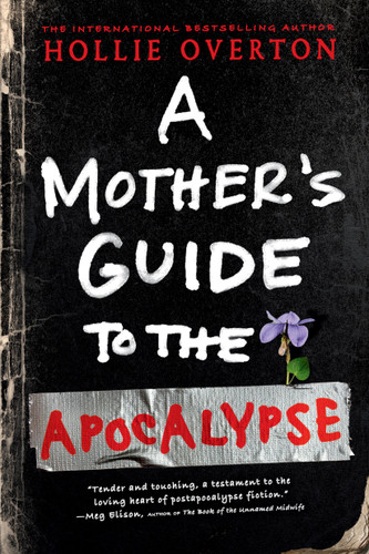A Mother's Guide to the Apocalypse book cover by Hollie Overton