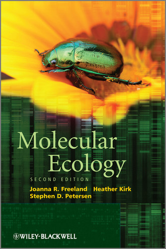 Molecular Ecology book cover by Joanna R. Freeland, Heather Kirk, Stephen D. Petersen