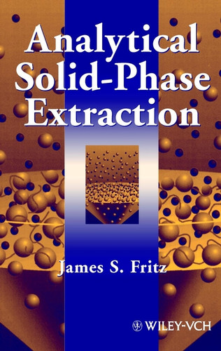 Analytical Solid-Phase Extraction book cover by James S. Fritz