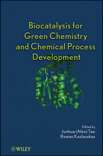 Biocatalysis for Green Chemistry and Chemical Process Development book cover by 