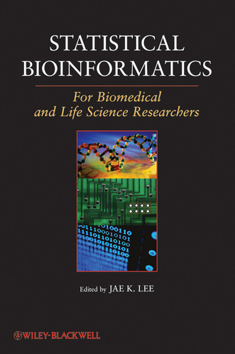 Statistical Bioinformatics: For Biomedical and Life Science Researchers book cover by Jae K. Lee