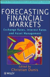 Forecasting Financial Markets: Exchange Rates, Interest Rates and Asset Management (Financial Economics and Quantitative Analysis Series) book cover by 