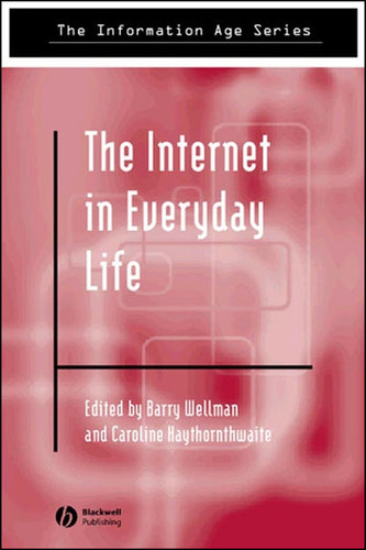 The Internet in Everyday Life (Information Age Series) book cover by 
