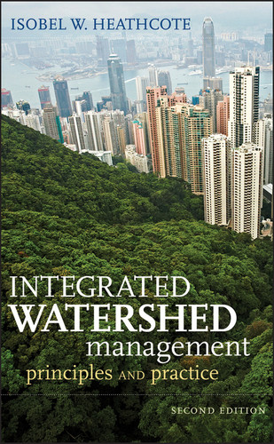 Integrated Watershed Management: Principles and Practice book cover by Isobel W. Heathcote