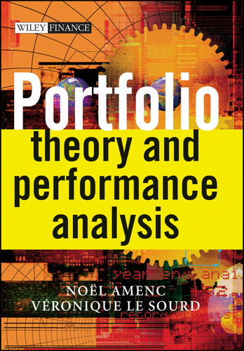 Portfolio Theory and Performance Analysis (The Wiley Finance Series) book cover by Noel Amenc, Veronique Le Sourd