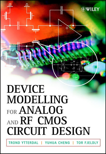 Device Modeling for Analog and RF CMOS Circuit Design book cover by Trond Ytterdal, Yuhua Cheng, Tor A. Fjeldly