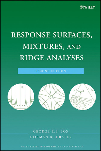 Response Surfaces, Mixtures, and Ridge Analyses (Wiley Series in Probability and Statistics) book cover by George E. P. Box, Norman R. Draper