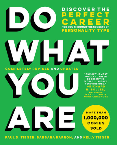 Do What You Are: Discover the Perfect Career for You Through the Secrets of Personality Type book cover by Paul D. Tieger, Barbara Barron, Kelly Tieger
