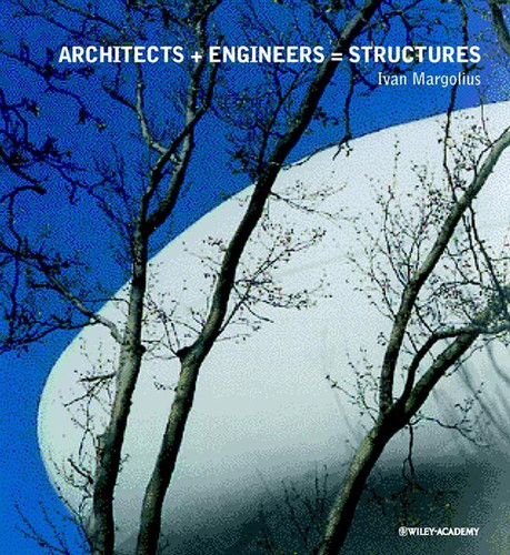 Architects + Engineers = Structures book cover by Ivan Margolius