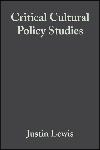 Critical Cultural Policy Studies: A Reader book cover by 