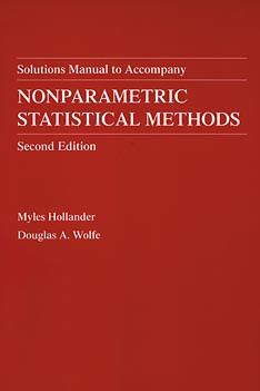 Nonparametric Statistical Methods, Solutions Manual (Wiley Series in Probability and Statistics) book cover by Myles Hollander, Douglas A. Wolfe