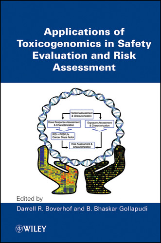 Applications of Toxicogenomics in Safety Evaluation and Risk Assessment book cover by 