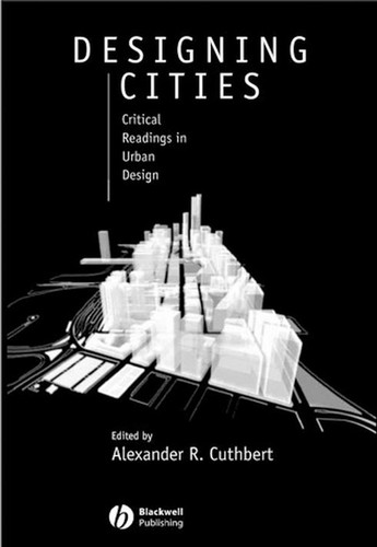 Designing Cities: Critical Readings in Urban Design book cover by 
