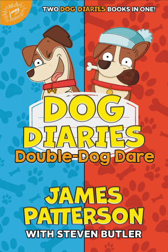 Dog Diaries: Double-Dog Dare: Dog Diaries & Dog Diaries: Happy Howlidays (Dog Diaries) book cover by James Patterson, Steven Butler