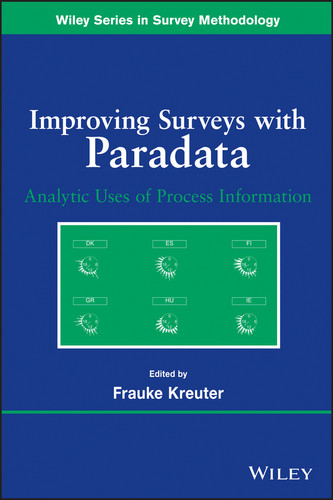 Improving Surveys with Paradata: Analytic Uses of Process Information (Wiley Series in Survey Methodology) book cover by 