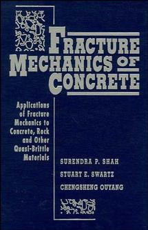 Fracture Mechanics of Concrete: Applications of Fracture Mechanics to Concrete, Rock and Other Quasi-Brittle Materials book cover by Surendra P. Shah, Stuart E. Swartz, Chengsheng Ouyang