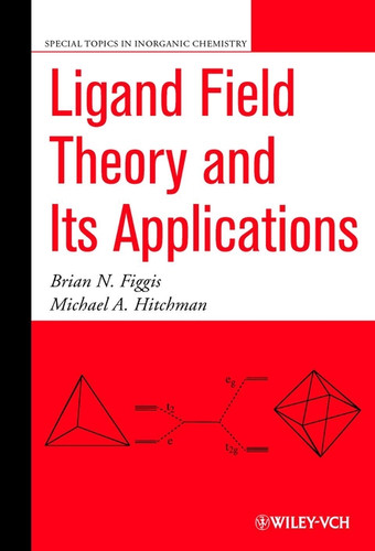 Ligand Field Theory and Its Applications (Special Topics in Inorganic Chemistry) book cover by Brian N. Figgis, Michael A. Hitchman
