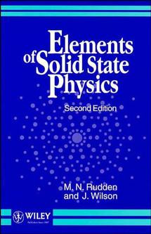 Elements of Solid State Physics book cover by Michael N. Rudden, John Wilson