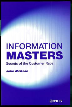 Information Masters: Secrets of the Customer Race book cover by John McKean