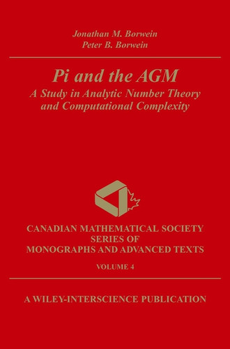 Pi and the AGM: A Study in Analytic Number Theory and Computational Complexity book cover by Jonathan M. Borwein, Peter B. Borwein
