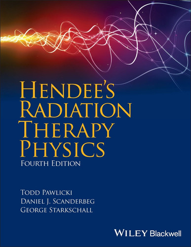 Hendee's Radiation Therapy Physics book cover by Todd Pawlicki, Daniel J. Scanderbeg, George Starkschall
