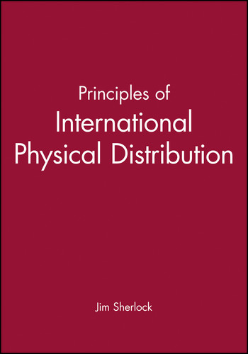 Principles of International Physical Distribution book cover by Jim Sherlock