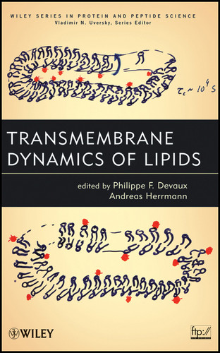 Transmembrane Dynamics of Lipids (Wiley Series in Protein and Peptide Science) book cover by Andreas Herrmann