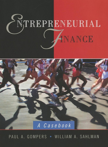 Entrepreneurial Finance: A Casebook book cover by Paul A. Gompers, William Sahlman