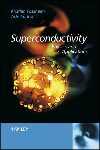 Superconductivity: Physics and Applications book cover by Kristian Fossheim, Asle Sudboe