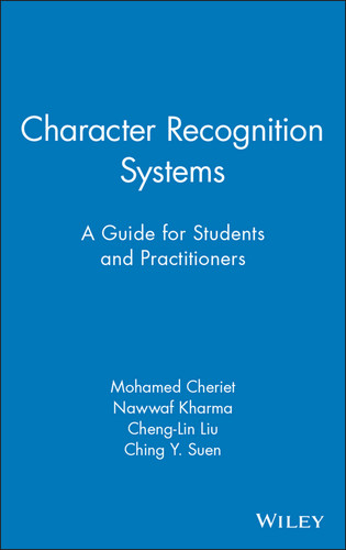 Character Recognition Systems: A Guide for Students and Practitioners book cover by Mohamed Cheriet, Nawwaf Kharma, Cheng-Lin Liu, Ching Suen