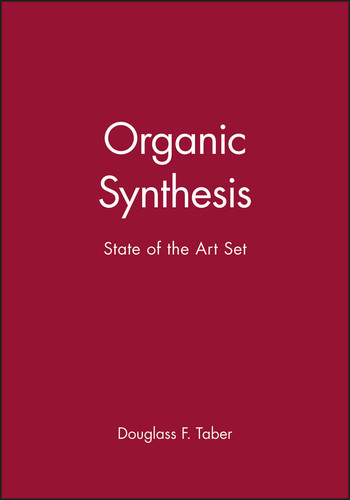 Organic Synthesis: State of the Art Set (Organic Synthesis: State of the Art) book cover by Douglass F. Taber