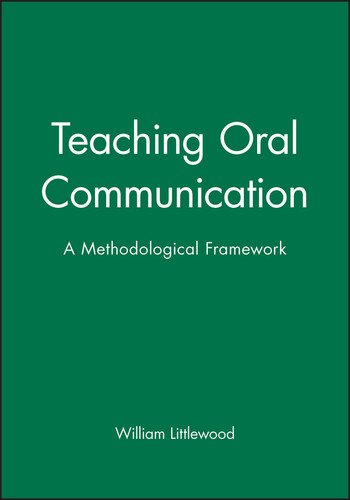 Teaching Oral Communication: A Methodological Framework (Applied Language Studies) book cover by William Littlewood